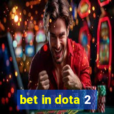 bet in dota 2