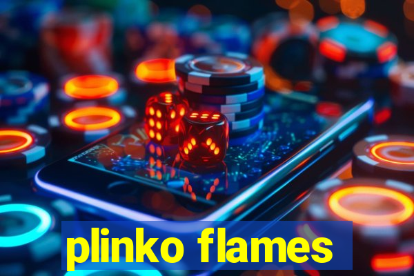 plinko flames