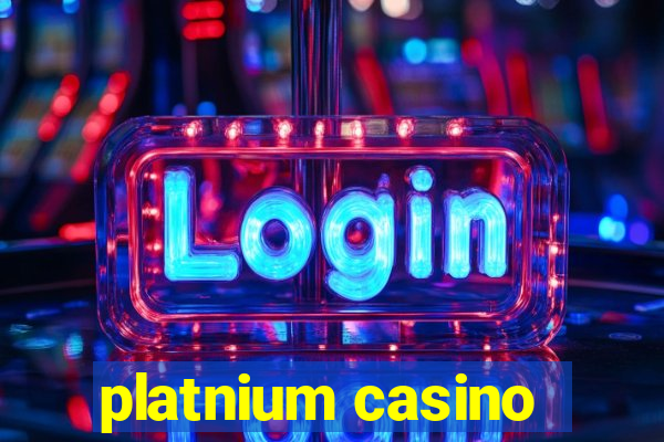 platnium casino