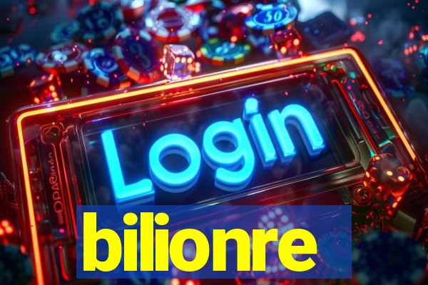 bilionre