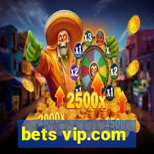 bets vip.com