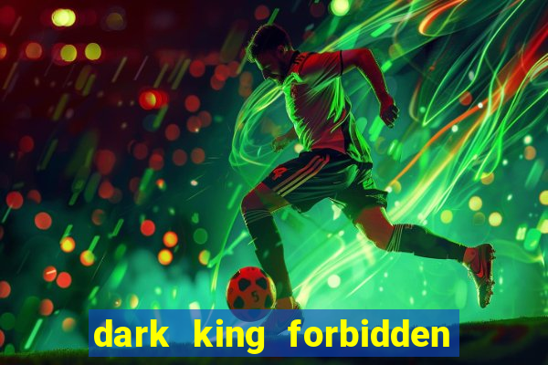 dark king forbidden riches slot rtp