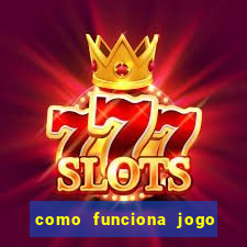 como funciona jogo de slots