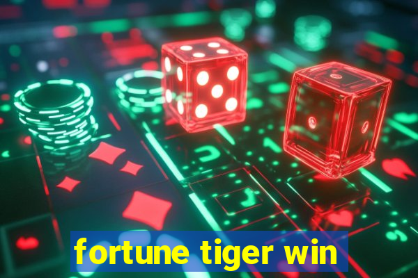 fortune tiger win