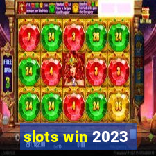 slots win 2023