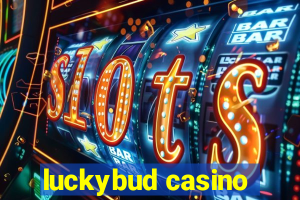 luckybud casino