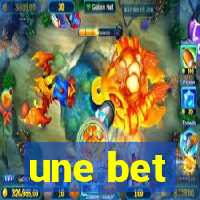 une bet