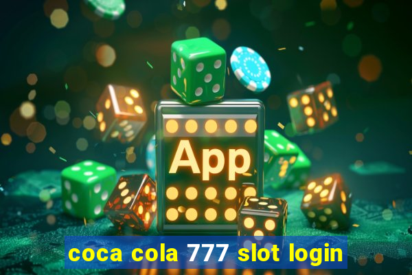 coca cola 777 slot login