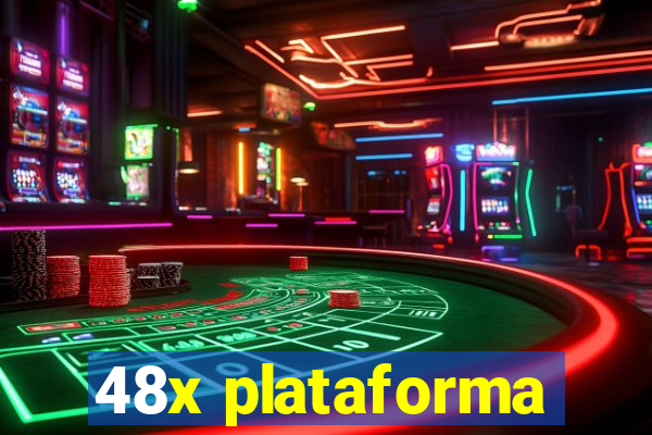 48x plataforma