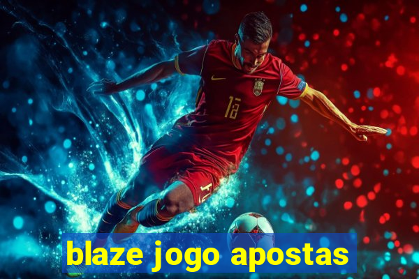 blaze jogo apostas