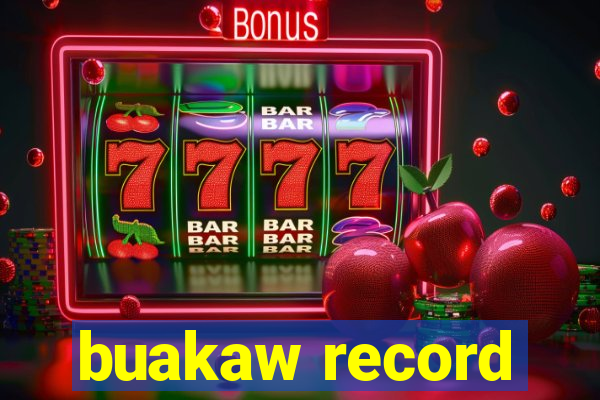 buakaw record