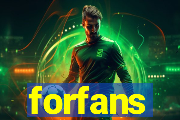 forfans