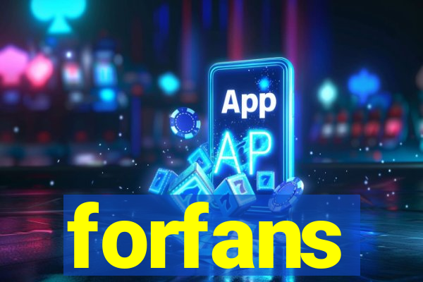 forfans