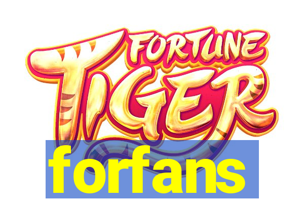 forfans