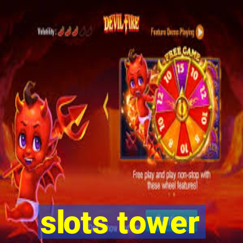 slots tower