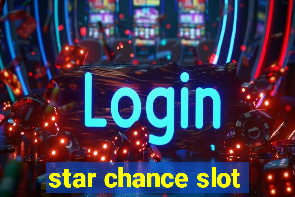 star chance slot