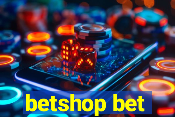 betshop bet