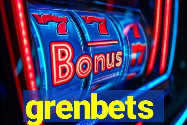 grenbets