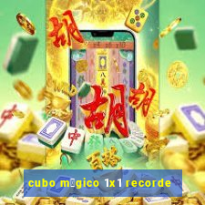 cubo m谩gico 1x1 recorde