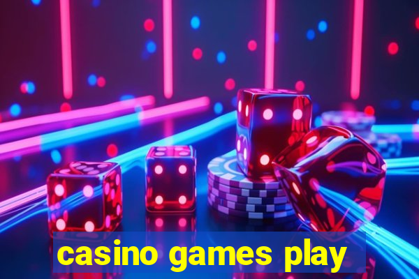 casino games play