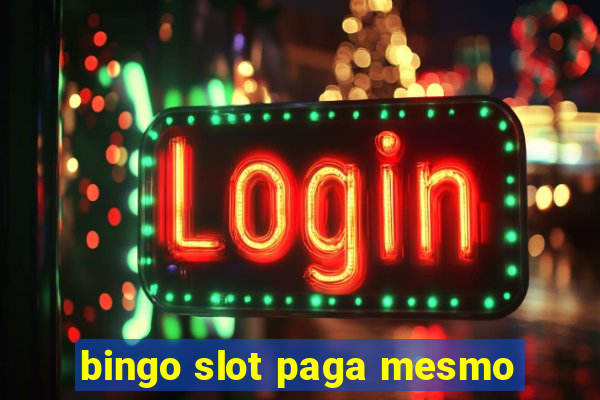 bingo slot paga mesmo