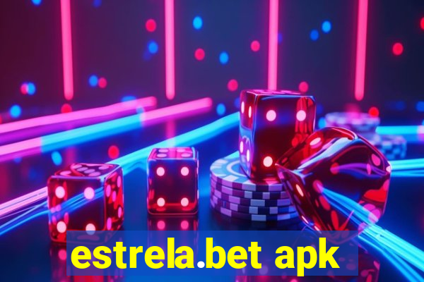 estrela.bet apk