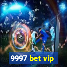 9997 bet vip