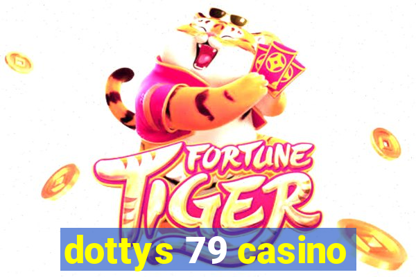 dottys 79 casino