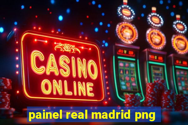 painel real madrid png