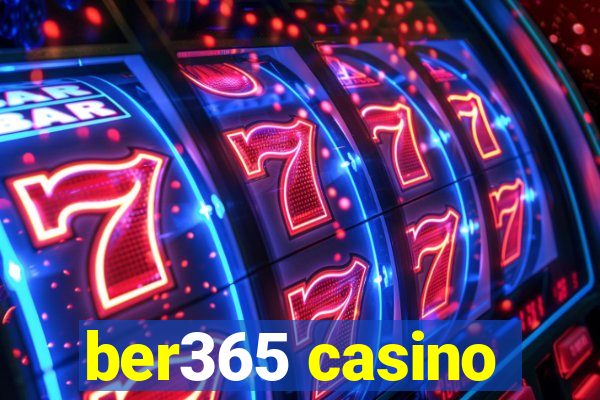 ber365 casino