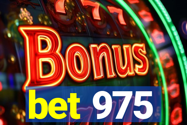 bet 975