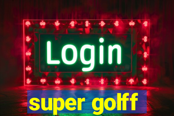 super golff