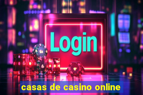 casas de casino online