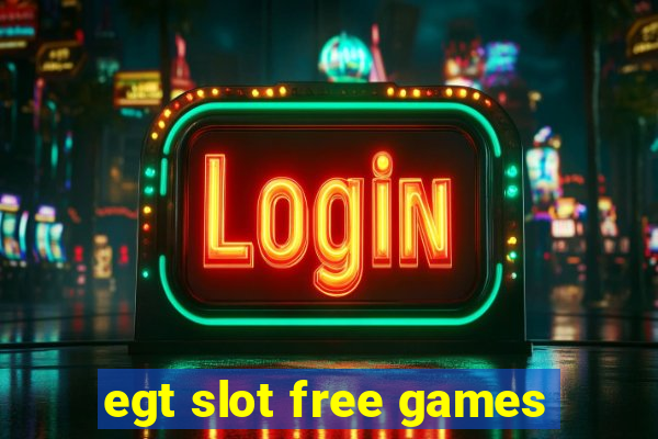 egt slot free games