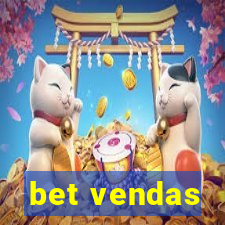 bet vendas