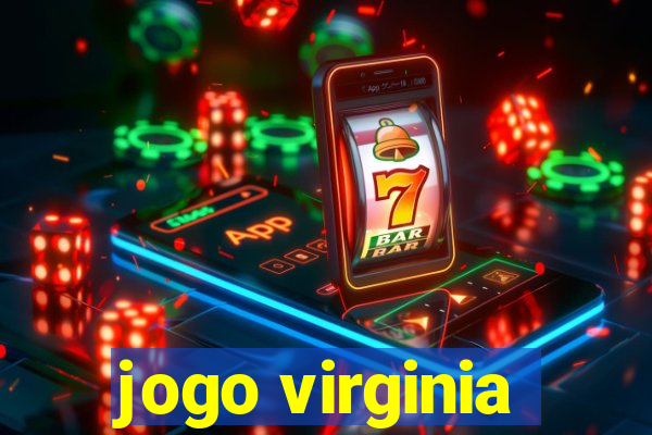 jogo virginia