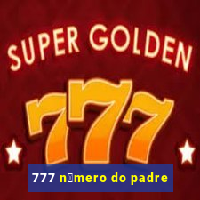 777 n煤mero do padre