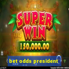 bet odds president