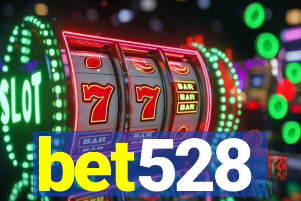 bet528