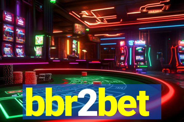 bbr2bet