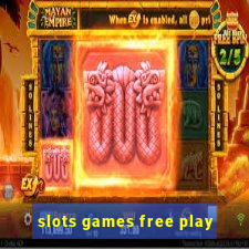 slots games free play