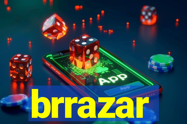 brrazar