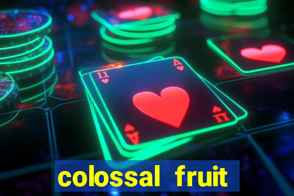 colossal fruit smash slot