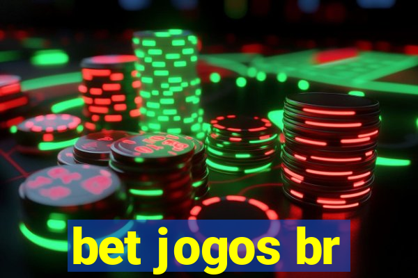 bet jogos br