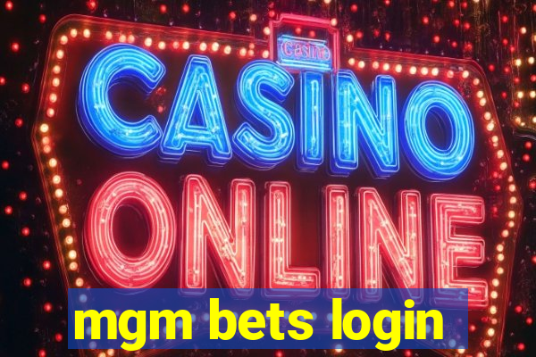 mgm bets login