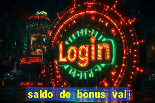 saldo de bonus vai de bet