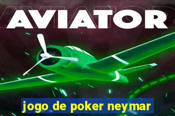 jogo de poker neymar