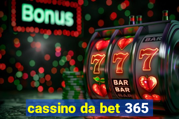 cassino da bet 365