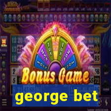 george bet