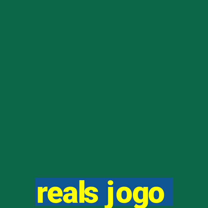 reals jogo